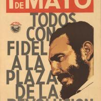 1 мая все с Фиделем на Площади Революции. Плакат